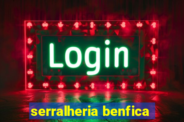 serralheria benfica
